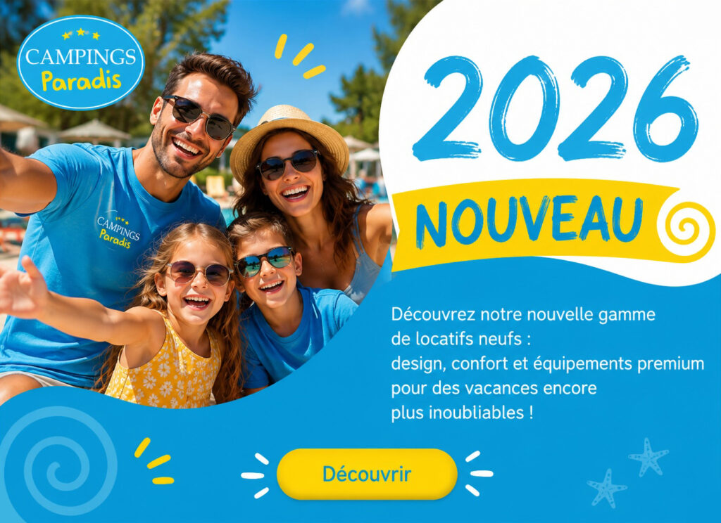 Vacances en famille au camping Paradis, nouveauté 2026.